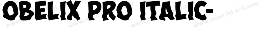 Obelix Pro Italic字体转换